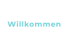 Willkommen