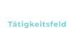 Tätigkeitsfeld